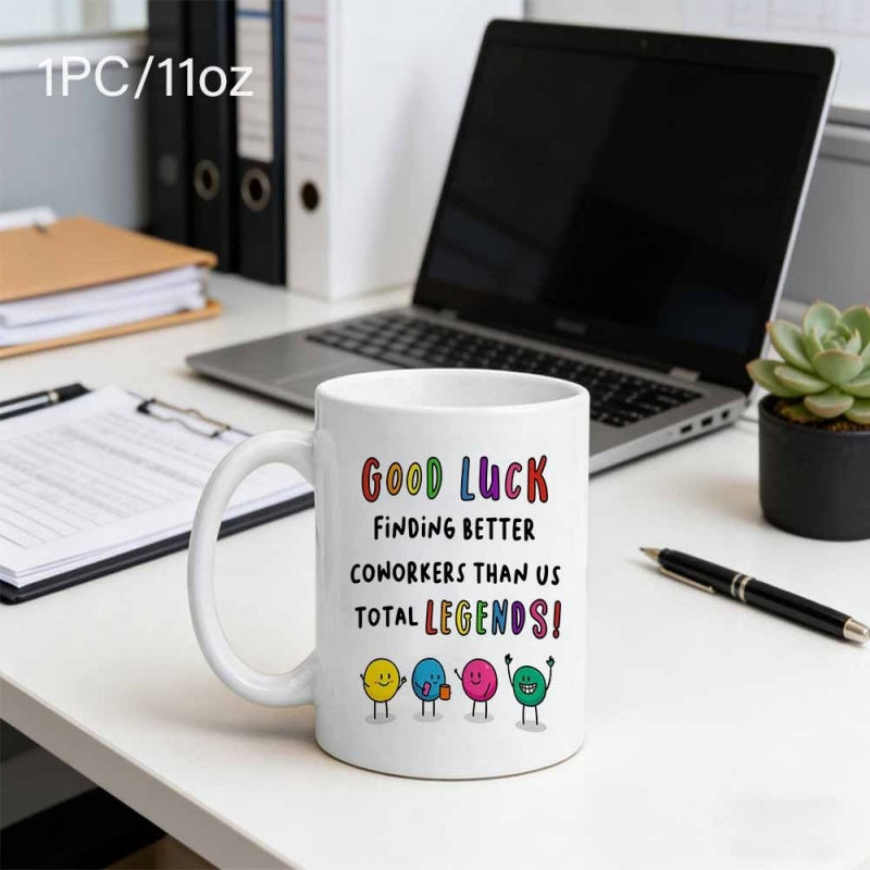 Tailorly White Ceramic 11 oz Mug - Good Luck Finding Better Coworkers Than Us Total Legends Simple Minimalist White Ceramic Vessel Featuring Four Small Colorful