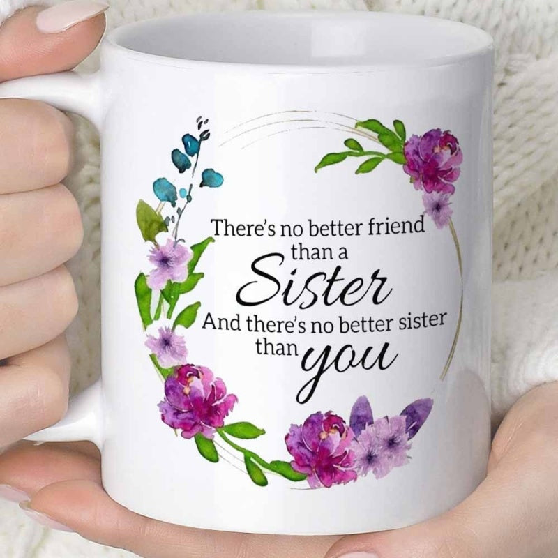 Tailorly White Ceramic 11 oz Mug - Theres No Better Friend Than A Sister And Theres No Better Sister Than You Elegant Purple Floral Wreath With Delicate Watercolor
