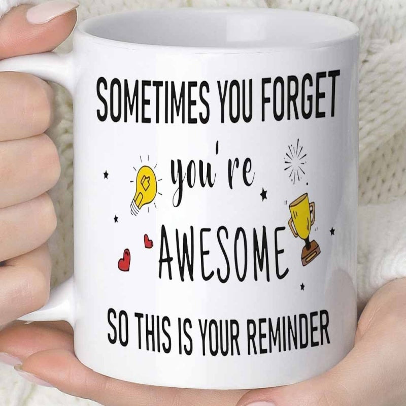 Tailorly White Ceramic 11 oz Mug - Sometimes You Forget Youre Awesome So This Is Your Reminder Simple Inspirational Quote With Minimalist Lightbulb And Golden