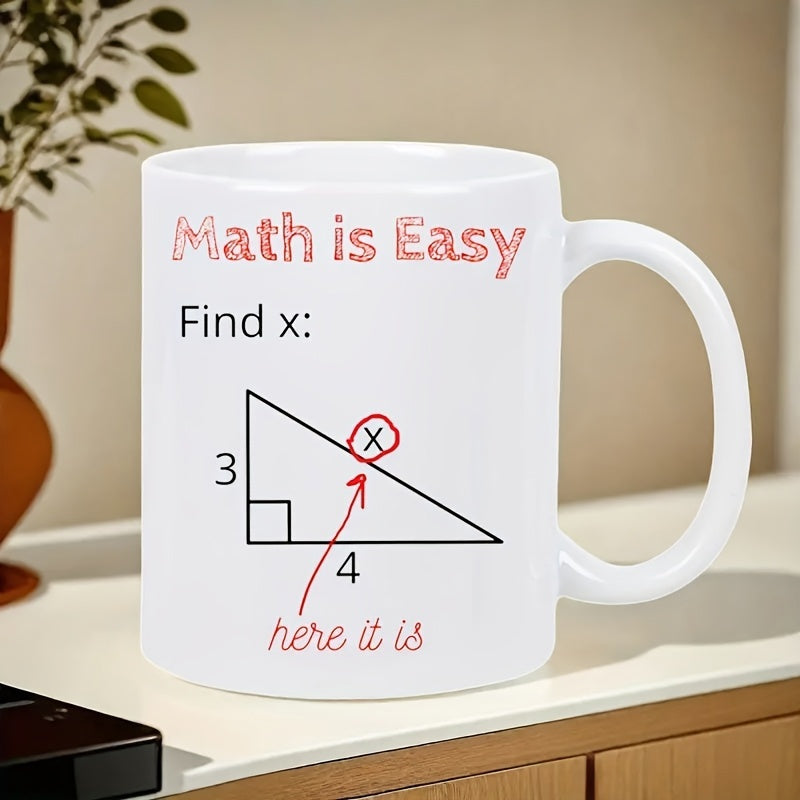 Tailorly White Ceramic 11 oz Mug - Math Is Easy Find X Here It Is Geometric Right Angled Triangle With Minimalist Mathematical Labeling And Hand Drawn Arrow Mug