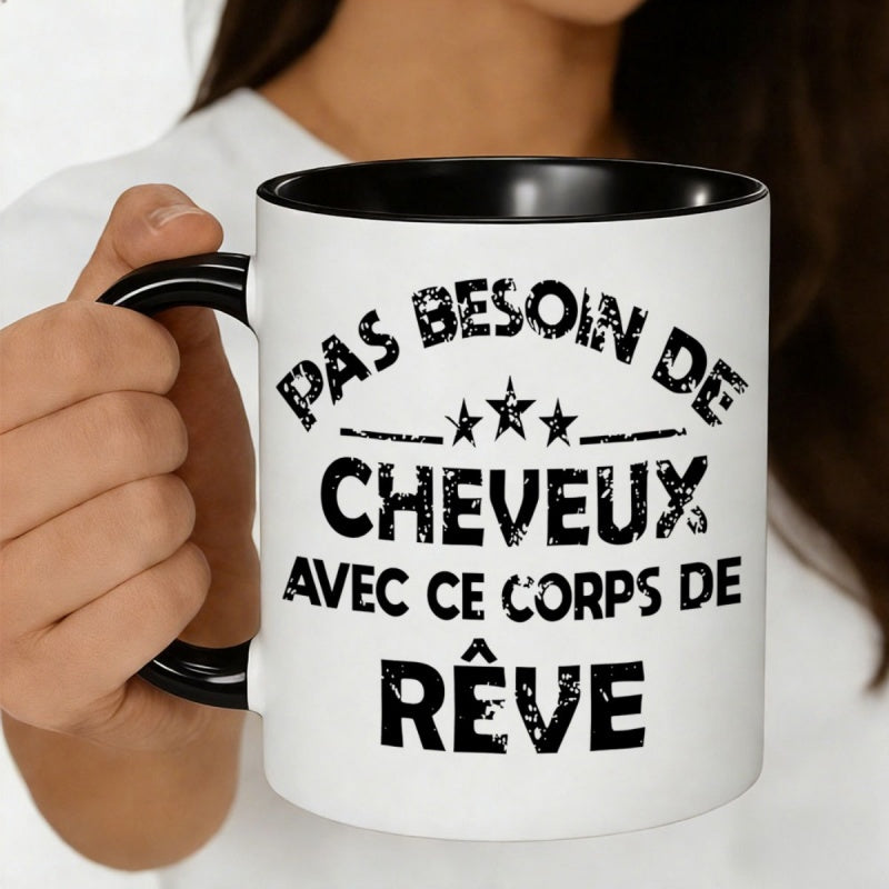 Tailorly Black Accent 11 oz Mug - french text "pas besoin de cheveux avec ce corps de rêve"
