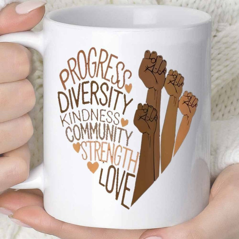Tailorly White Ceramic 11 oz Mug - Progress Diversity Kindness Community Strength Love Diverse Raised Fists Arranged Together To Form A Beautiful Symbolic Heart