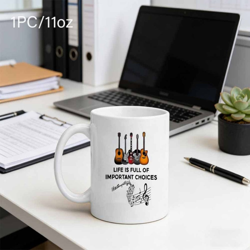 Tailorly White Ceramic 11 oz Mug - Life Is Full Of Important Choices Several Diverse Acoustic And Electric Instruments Standing In A Row Guitar