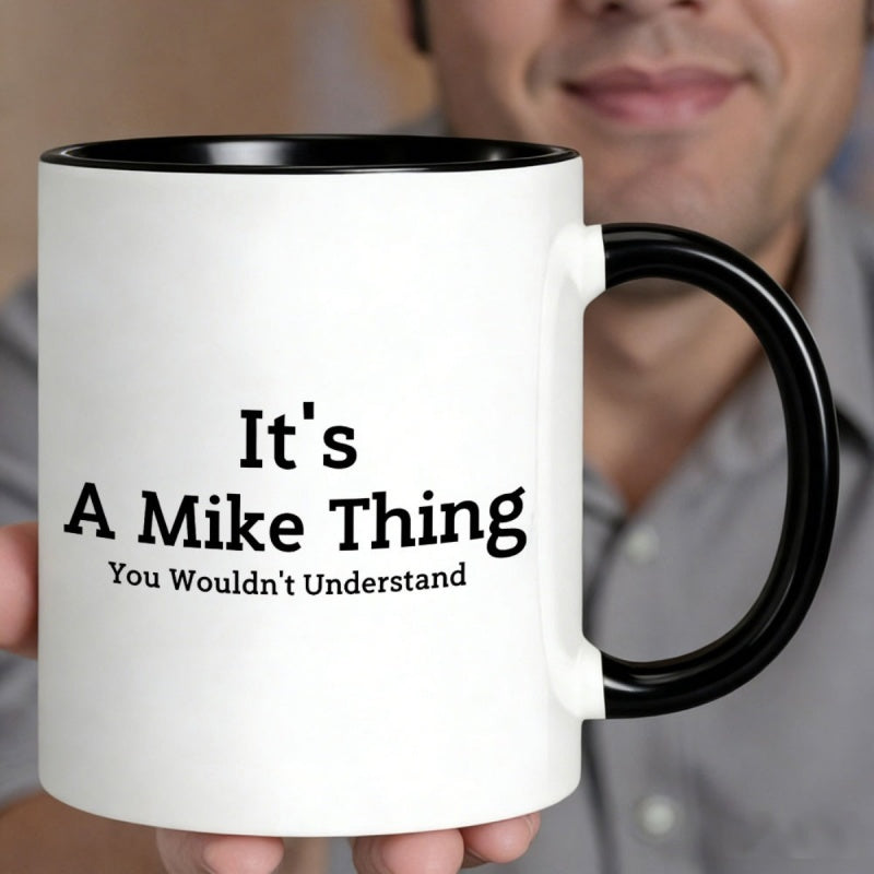 Tailorly Black Accent 11 oz Mug - "its a thing you wouldnt" text