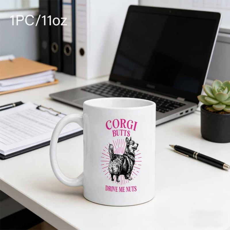 Tailorly White Ceramic 11 oz Mug - Corgi Butts Drive Me Nuts Detailed Hand Drawn Sketch Of A Small Fluffy Pet Puppy Corgi