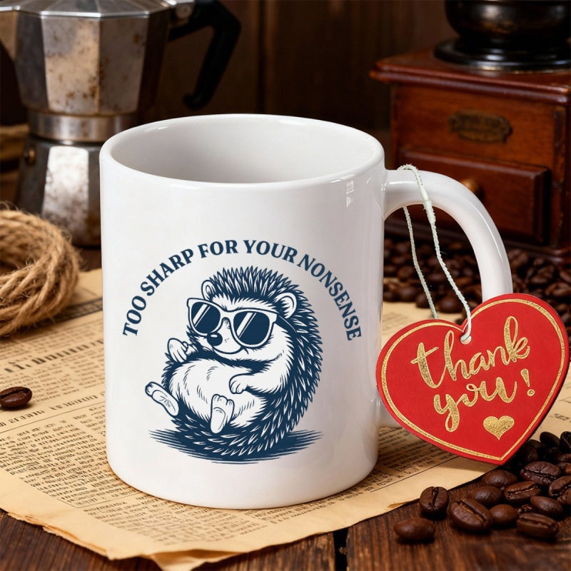 Tailorly White Ceramic 11 oz Mug - Too Sharp For Your Nonsense Cute Spiky Animal Wearing Dark Sunglasses Sitting In Relaxed Pose Hedgehog
