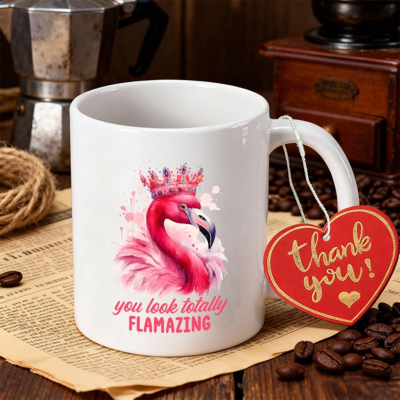 Tailorly White Ceramic 11 oz Mug - You Look Totally Flamazing Elegant Pink Bird Wearing Royal Crown With Delicate Watercolor Accents Flamingo