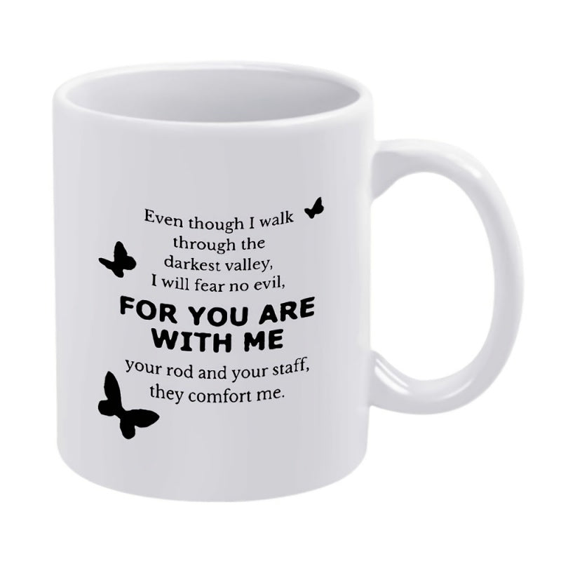 Tailorly White Ceramic 11 oz Mug - Even Though I Walk Through The Darkest Valley I Will Fear No Evil For You Are With Me Elegant Minimalist Black Silhouettes Of