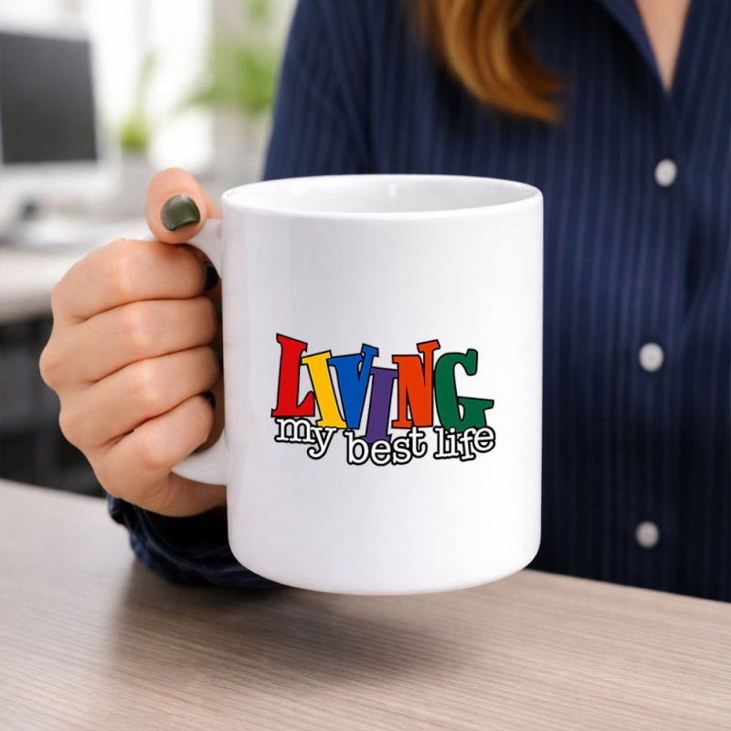 Tailorly White Ceramic 11 oz Mug - Living My Best Life Bold Colorful Blocky Letters With Outlined Script Text Sign
