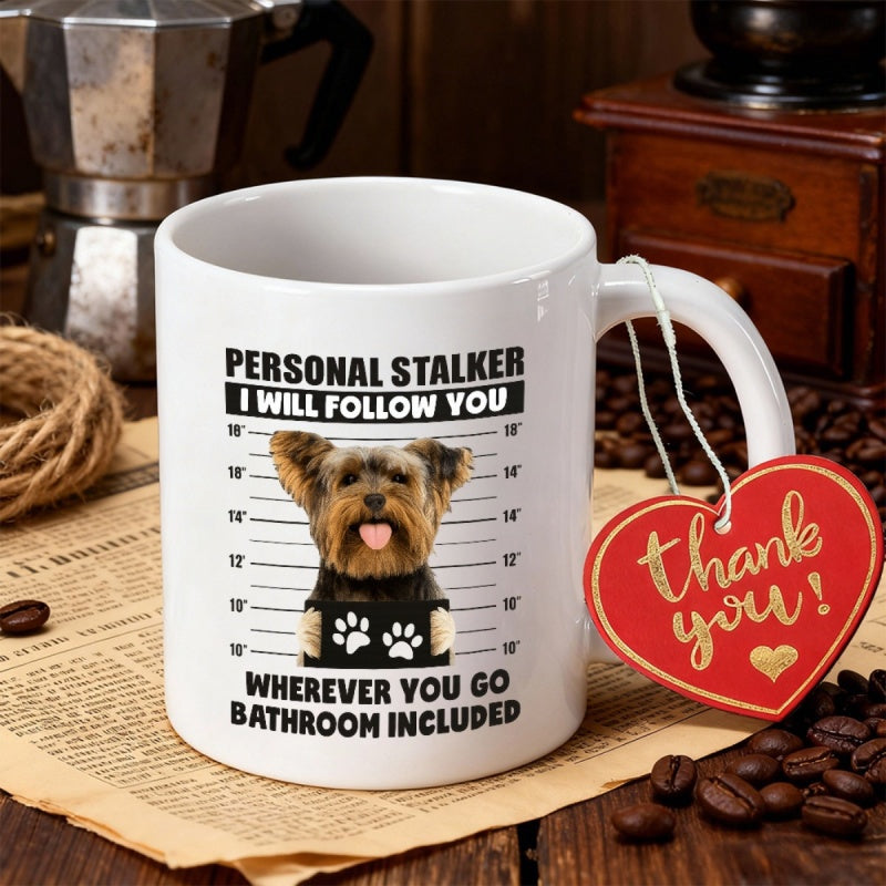 Tailorly White Ceramic 11 oz Mug - Personal Stalker I Will Follow You Wherever You Go Bathroom Included Small Fluffy Dog Standing Against Height Chart Mugshot