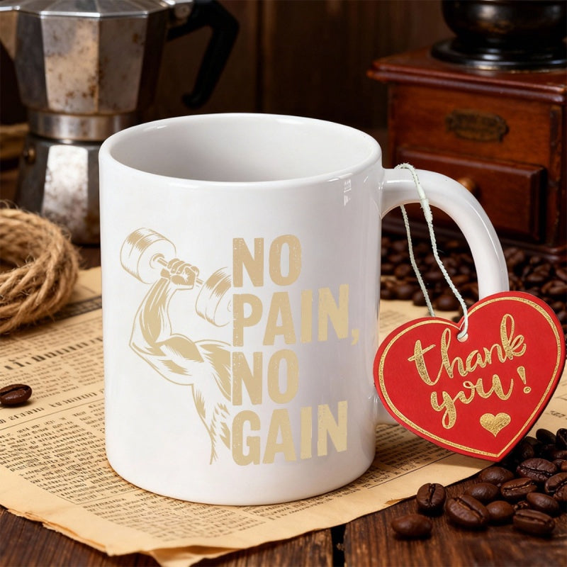 Tailorly White Ceramic 11 oz Mug - No Pain No Gain Muscular Arm Lifting A Heavy Metal Dumbbell For Strength Training Mug