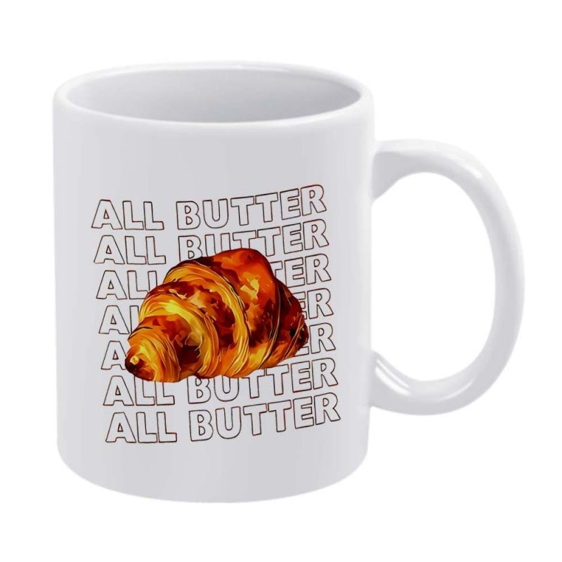 Tailorly White Ceramic 11 oz Mug - All Butter Delicious Freshly Baked Golden Brown Flaky Pastry Layers Croissant