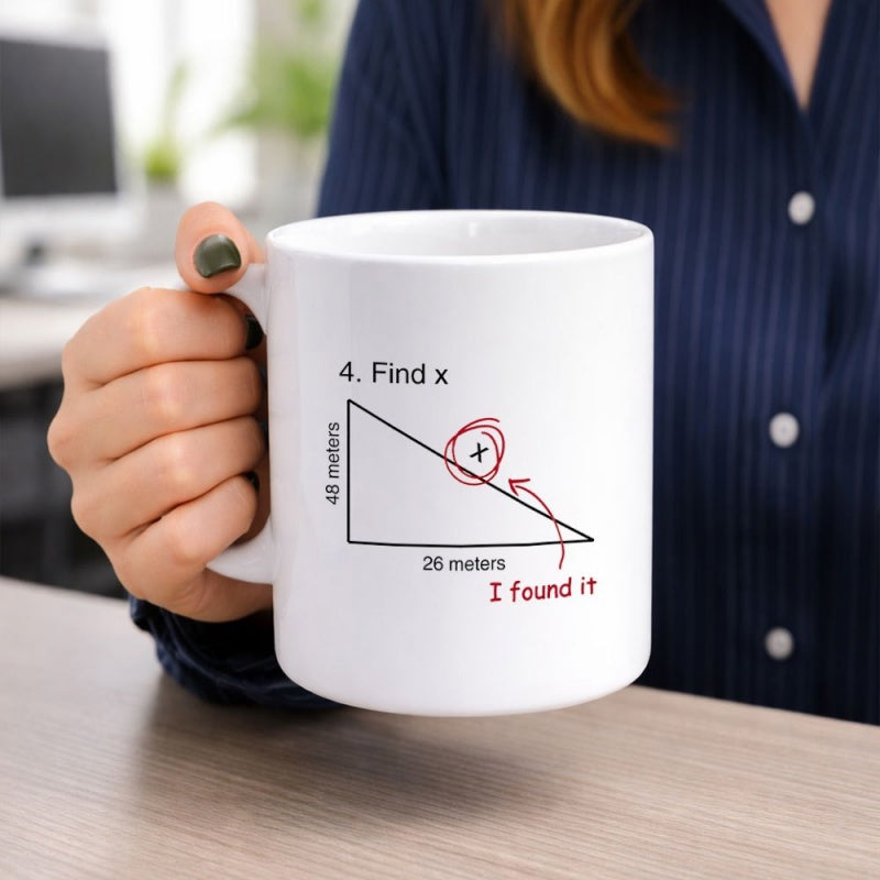Tailorly White Ceramic 11 oz Mug - Find X I Found It Mathematical Diagram With Red Annotations Showing Right Angled Geometry Lesson Triangle