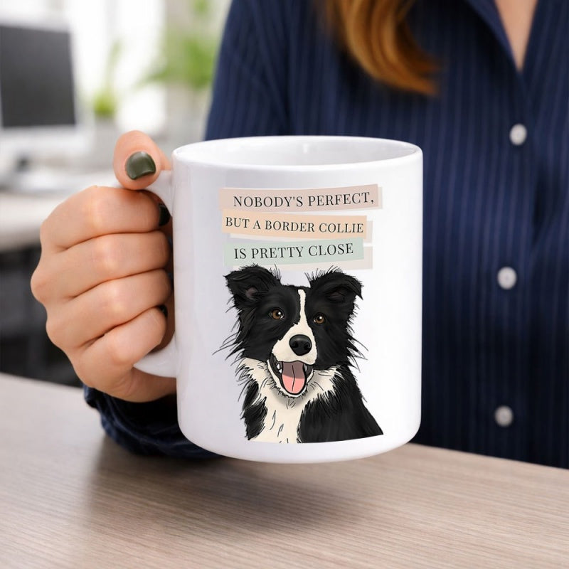 Tailorly White Ceramic 11 oz Mug - Nobodys Perfect But A Border Collie Is Pretty Close Smiling Black And White Dog With Friendly Joyful Face Border Collie