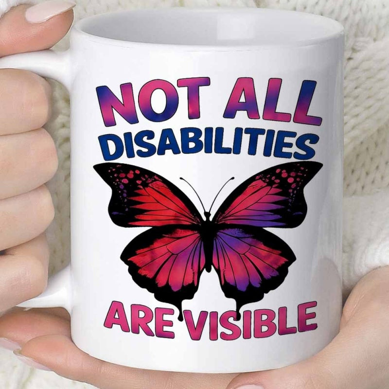 Tailorly White Ceramic 11 oz Mug - Not All Disabilities Are Visible Vivid Gradient Wings Spreading Across Elegant Intricate Detailed Symmetrical Butterfly