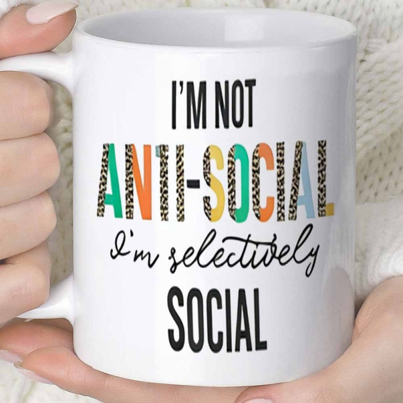 Tailorly White Ceramic 11 oz Mug - Im Not Anti Social Im Selectively Social Minimalist White Background With Colorful Leopard Print Typography Lettering Mug