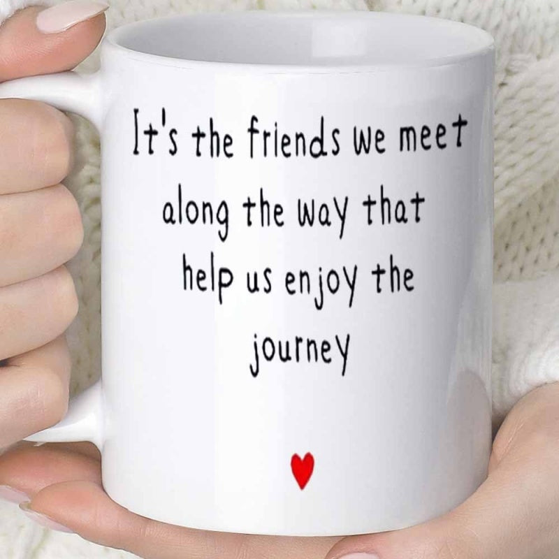 Tailorly White Ceramic 11 oz Mug - Its The Friends We Meet Along The Way That Help Us Enjoy The Journey Minimalist With A Small Red Decorative Heart Mug