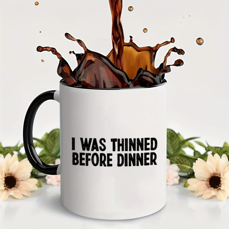 Tailorly Black Accent 11 oz Mug - humorous quote coffee mug with "i was thinned" slogan