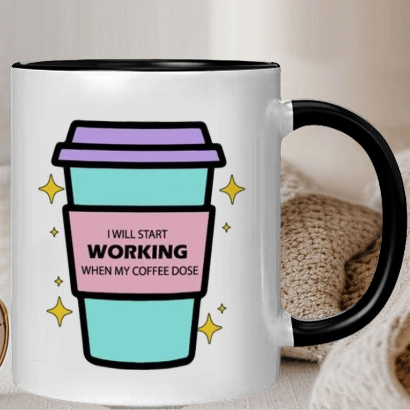Tailorly Black Accent 11 oz Mug - i will start working when dose quote