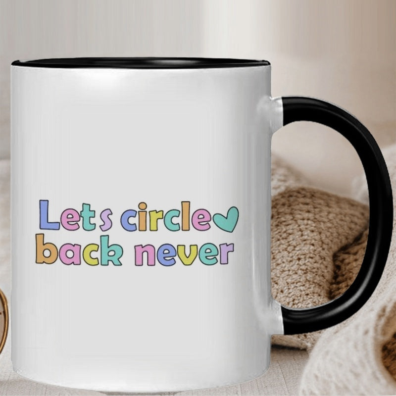 Tailorly Black Accent 11 oz Mug - lets circle back never letter patterns