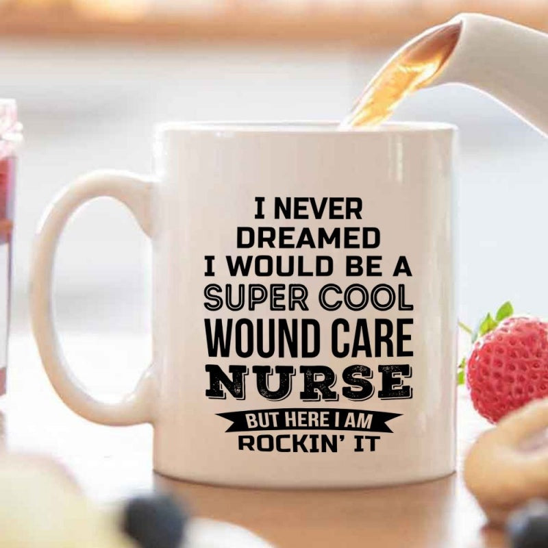 Tailorly White Ceramic 11 oz Mug - wound care nurse never id wound rockstar slogans