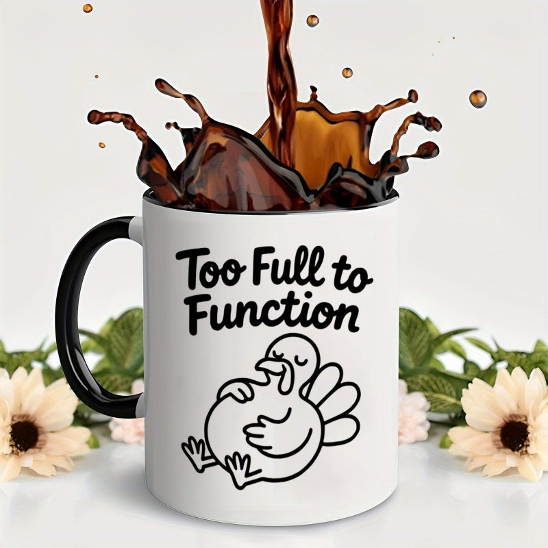 Tailorly Black Accent 11 oz Mug - funny too full to function turkey text and turkey illustration