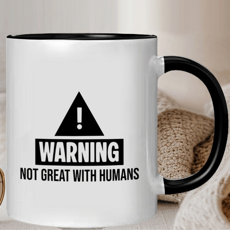 Tailorly Black Accent 11 oz Mug - not great with humans warning sign