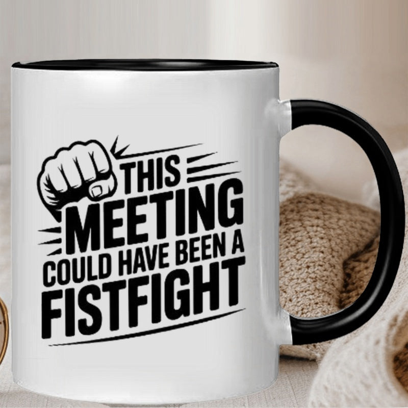 Tailorly Black Accent 11 oz Mug - this meeting could have a fistfight