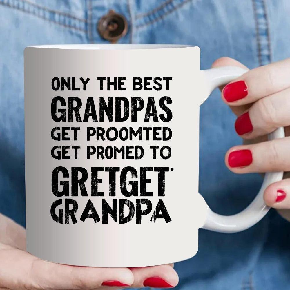 Tailorly White Ceramic 11 oz Mug - grandpas get to grandpa funny coffee mug for dad father gift birthday present humor