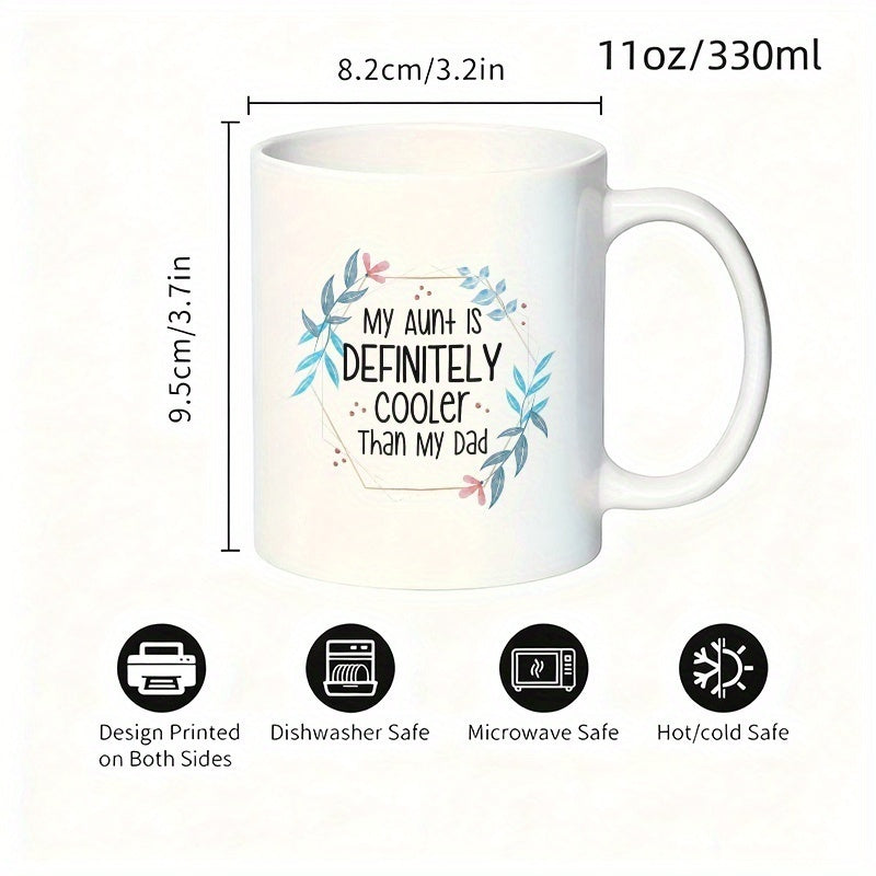 Tailorly White Ceramic 11 oz Mug - my aunt is cooler than an 11oz large ceramic coffee cup featuring a for aunt and niece perfect