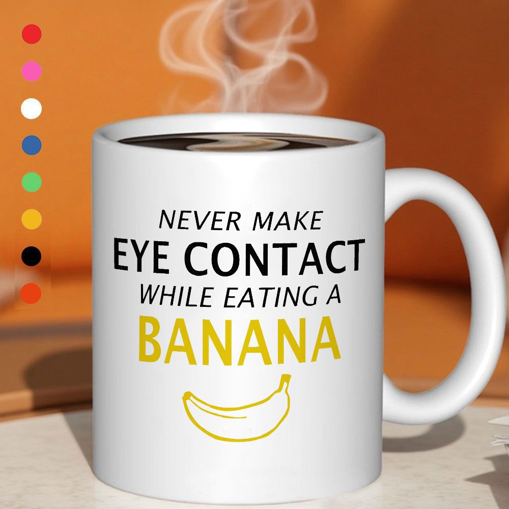 Tailorly White Ceramic 11 oz Mug - humorous message about avoiding while consuming a banana