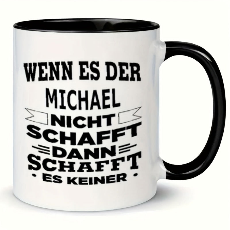 Tailorly Black Accent 11 oz Mug - text german michael funny