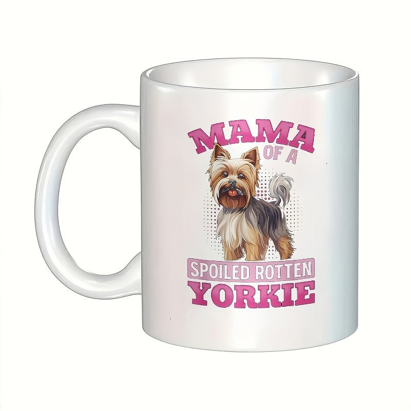 Tailorly White Ceramic 11 oz Mug - cute mama of a yorkie