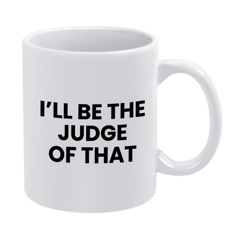 Tailorly White Ceramic 11 oz Mug - judge that