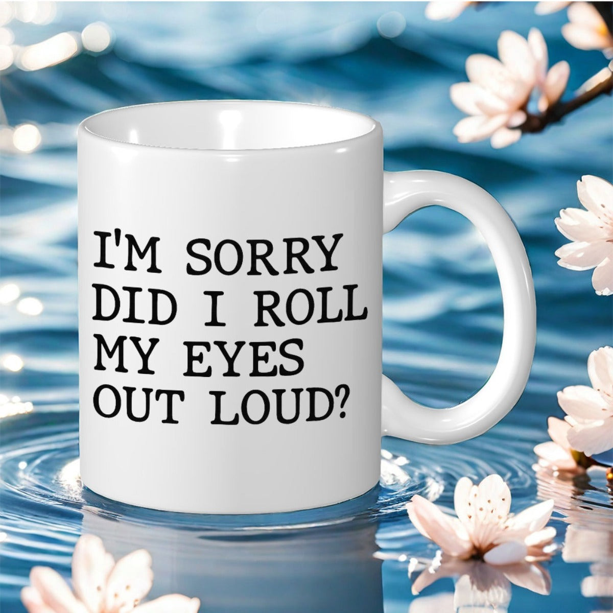 Tailorly White Ceramic 11 oz Mug - sorry did i roll out loud with black lettering