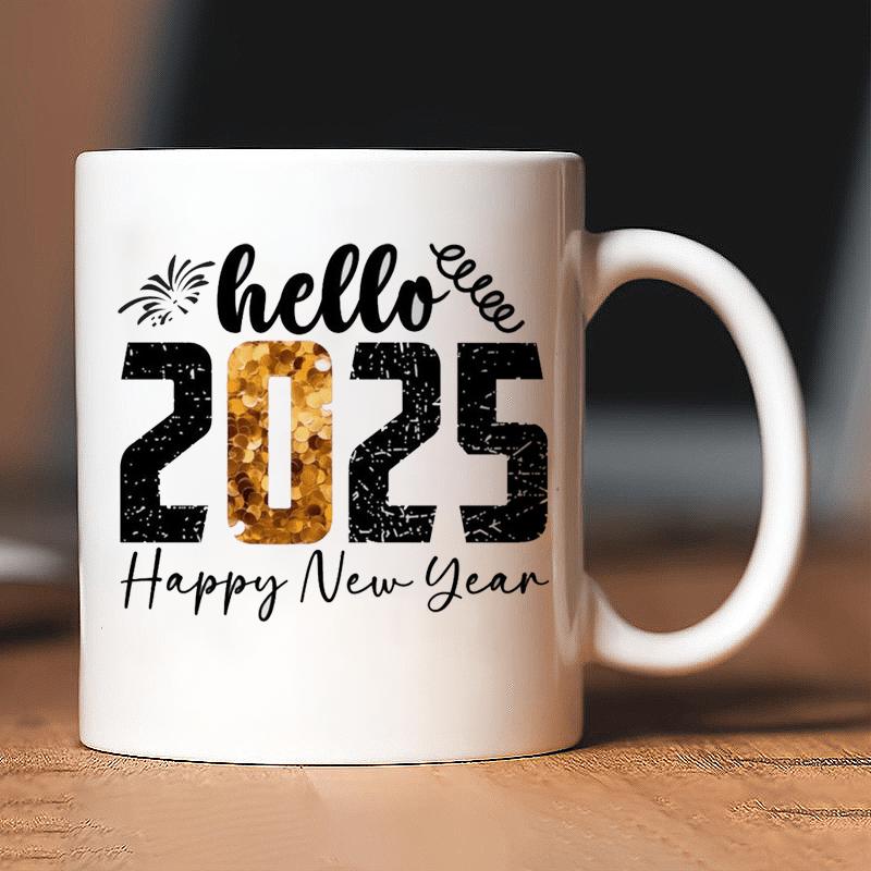 Tailorly White Ceramic 11 oz Mug - hello 2025 golden new years perfect valentines day christmas winter and birth