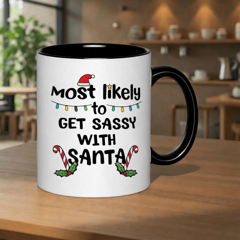Tailorly Black Accent 11 oz Mug - santa with text "get sassy with santa christmas holidays"