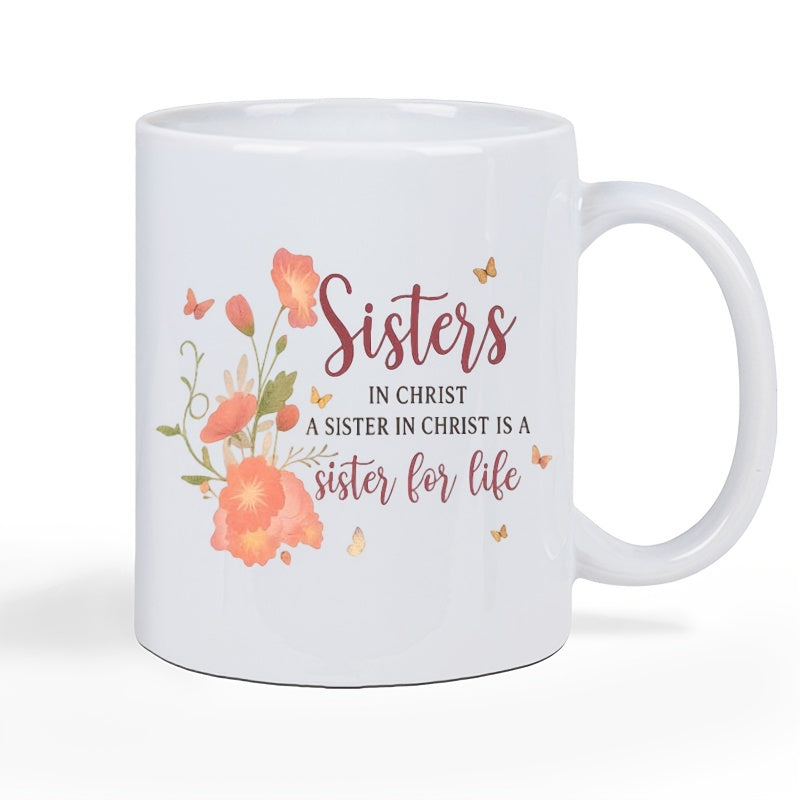 Tailorly White Ceramic 11 oz Mug - sisterly love， faith， friendship， ceramic mug print