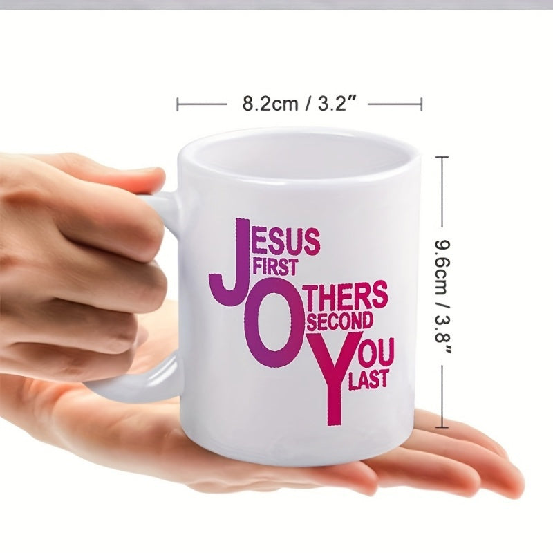 Tailorly White Ceramic 11 oz Mug - inspirational verse "joy first last"
