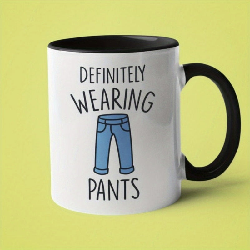 Tailorly Black Accent 11 oz Mug - wearing pants humorous text design