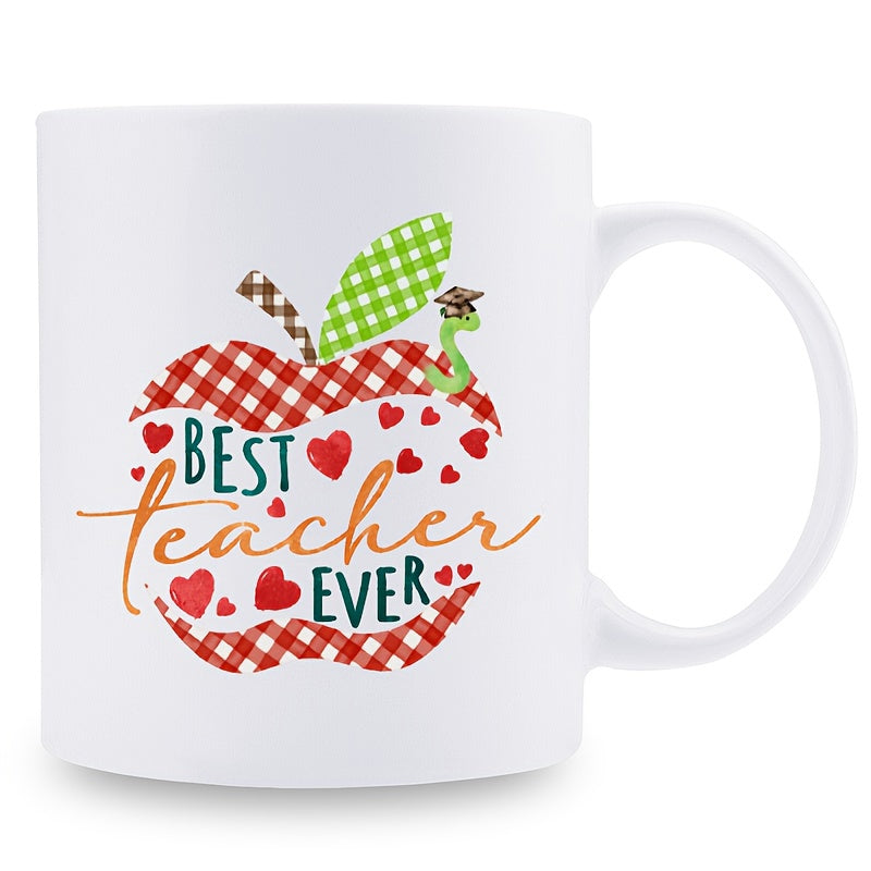 Tailorly White Ceramic 11 oz Mug - best teacher ever funny humorous sarcastic text