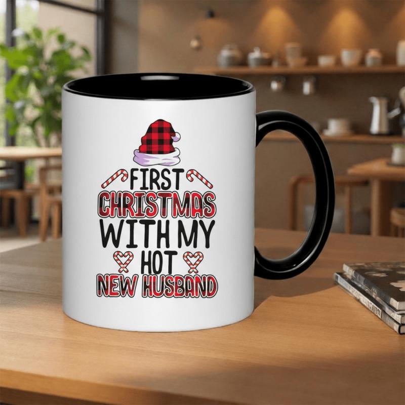 Tailorly Black Accent 11 oz Mug - first christmas with my hot new husband text