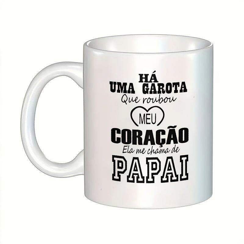 Tailorly White Ceramic 11 oz Mug - is a girl who stole my heart she calls me daddy