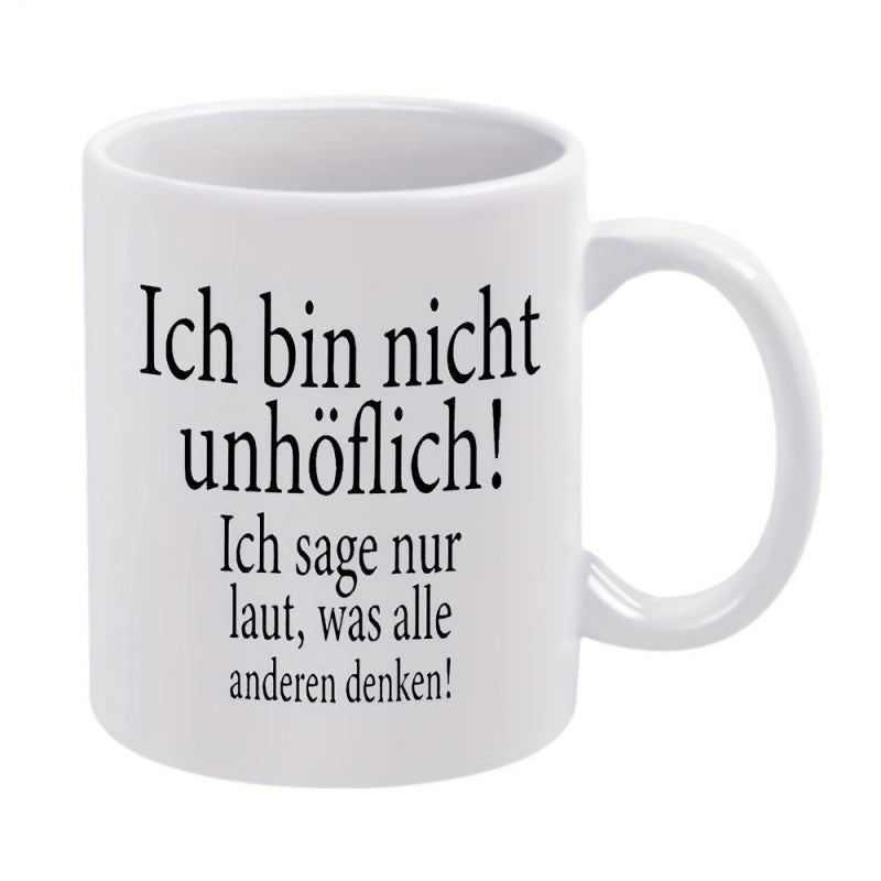 Tailorly White Ceramic 11 oz Mug - german text