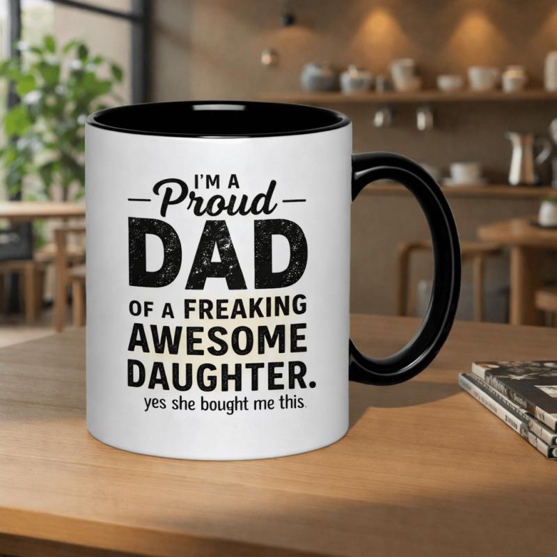 Tailorly Black Accent 11 oz Mug - a father of an amazing daughter text