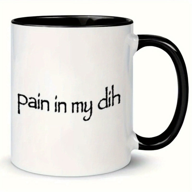 Tailorly Black Accent 11 oz Mug - funny text "pain dih"