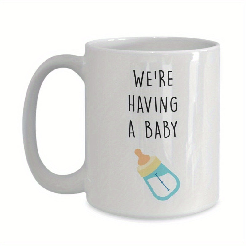 Tailorly White Ceramic 11 oz Mug - having a baby text design
