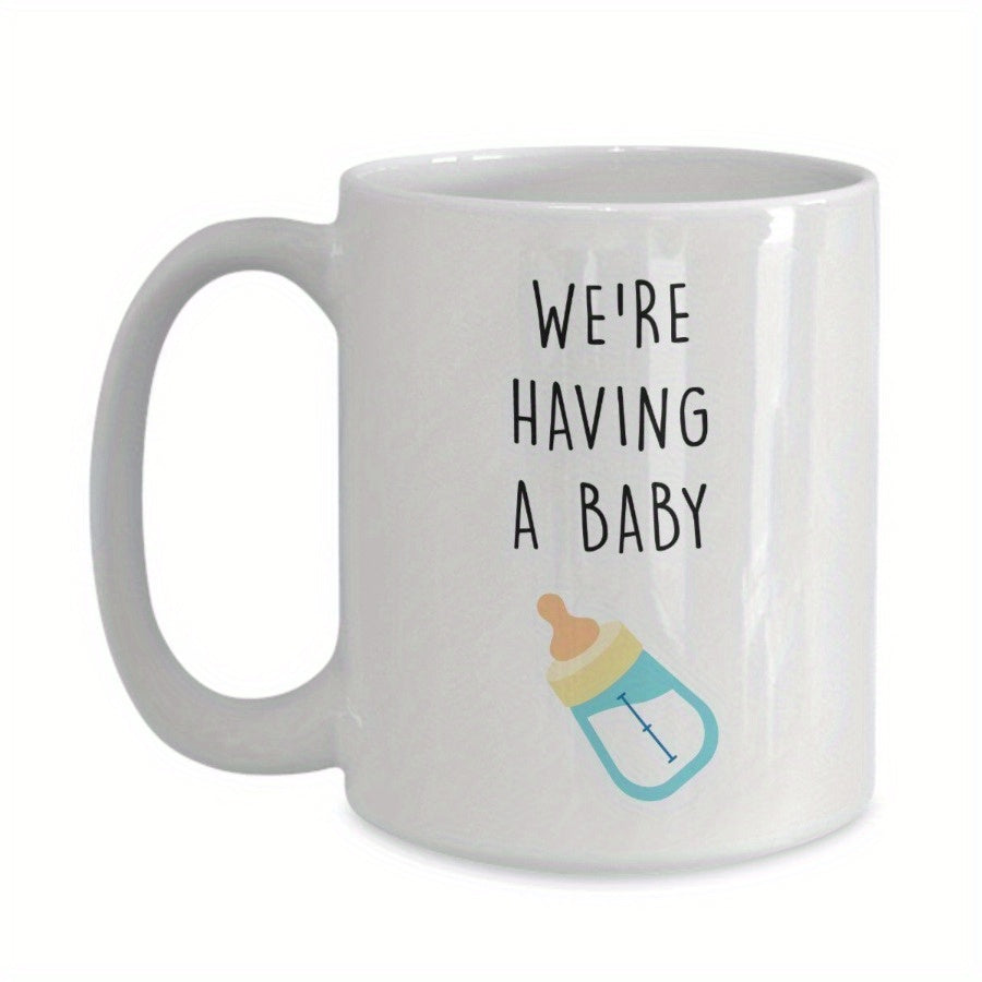 Tailorly White Ceramic 11 oz Mug - having a baby text design