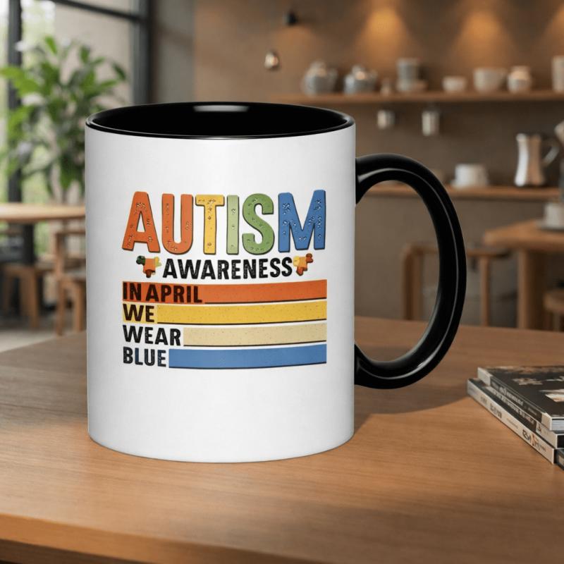 Tailorly Black Accent 11 oz Mug - autism awareness in april we