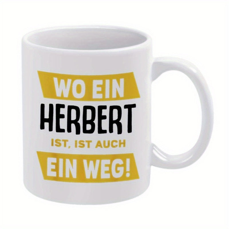 Tailorly White Ceramic 11 oz Mug - german text， funny text